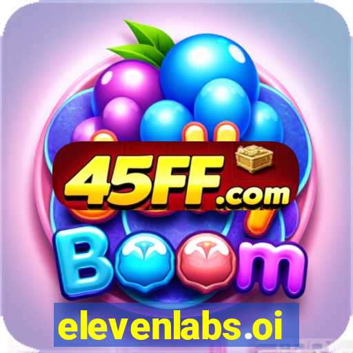 elevenlabs.oi