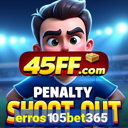 erros105bet365