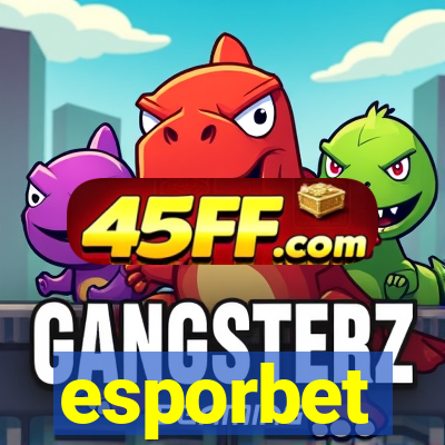 esporbet