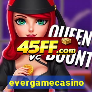 evergamecasino