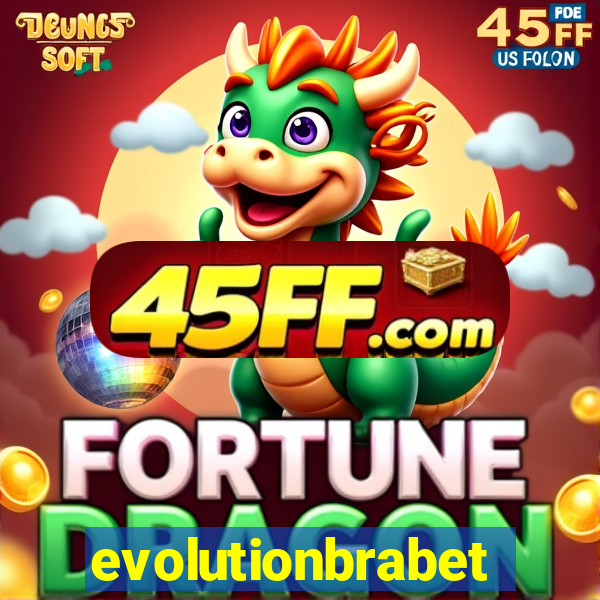 evolutionbrabet