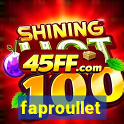 faproullet