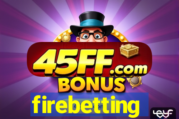 firebetting