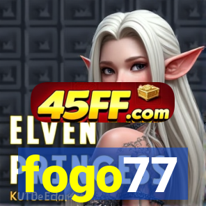 fogo77