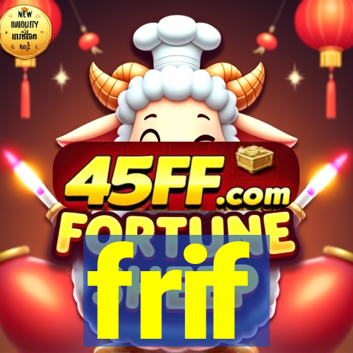frif