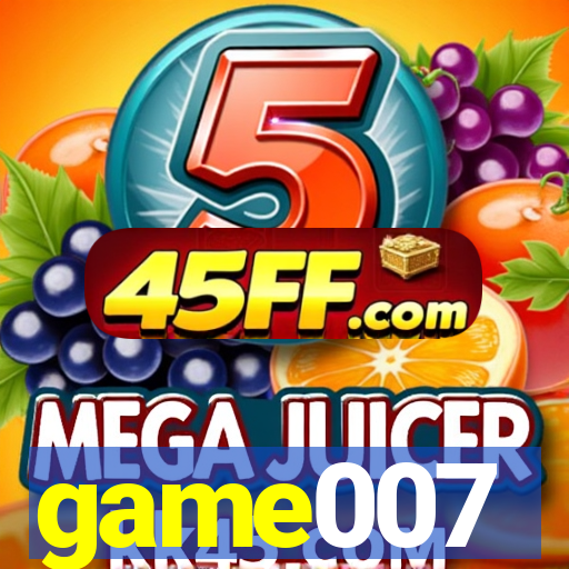 game007
