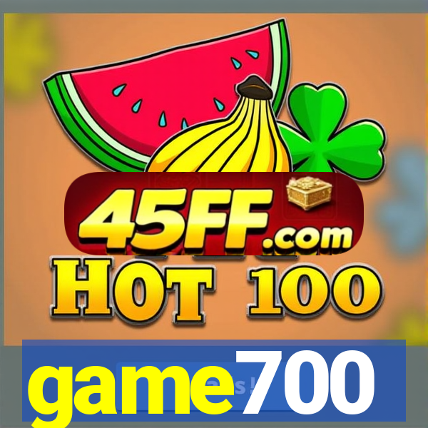 game700