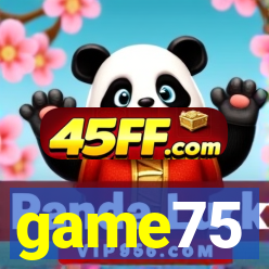 game75