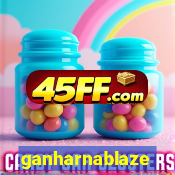 ganharnablaze