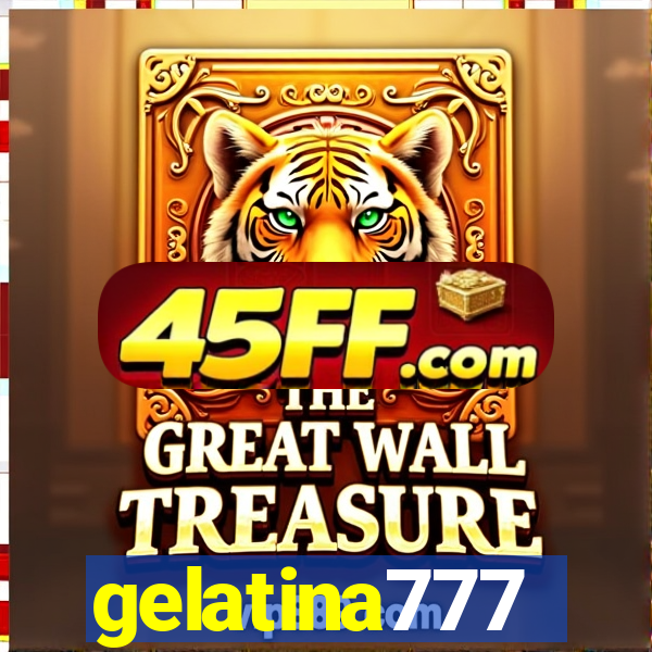 gelatina777