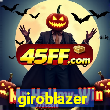 giroblazer