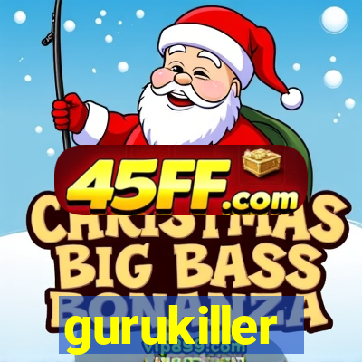 gurukiller