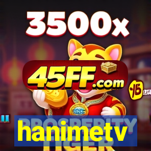 hanimetv