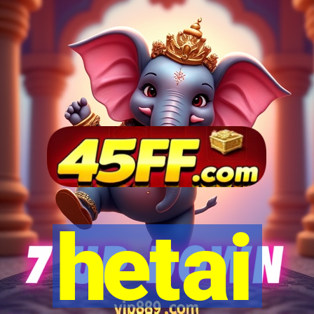 hetai