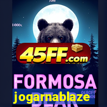 jogarnablaze