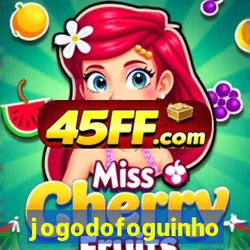 jogodofoguinho