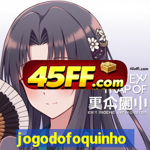 jogodofoquinho