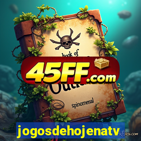 jogosdehojenatv