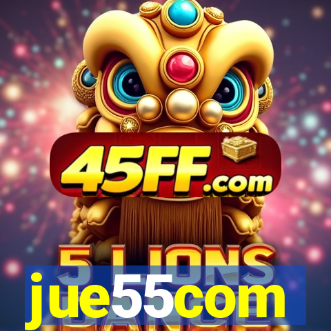 jue55com