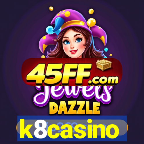 k8casino