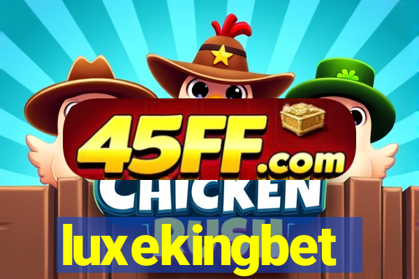 luxekingbet