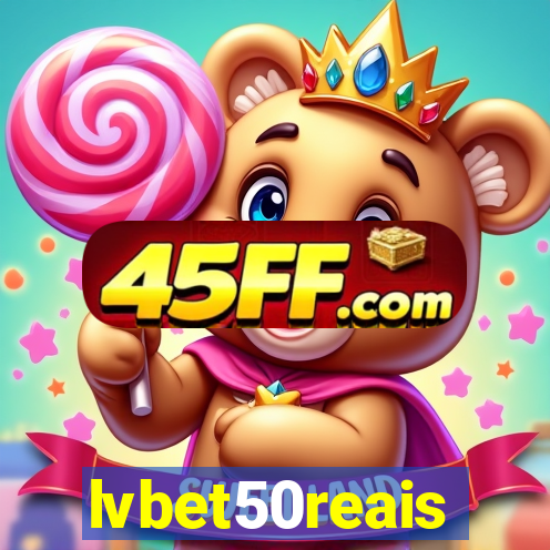 lvbet50reais