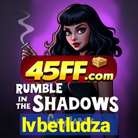 lvbetludza