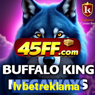 lvbetreklama
