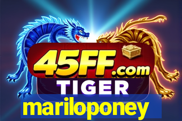 mariloponey