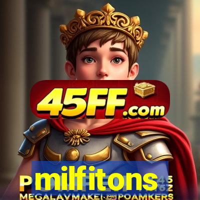 milfitons