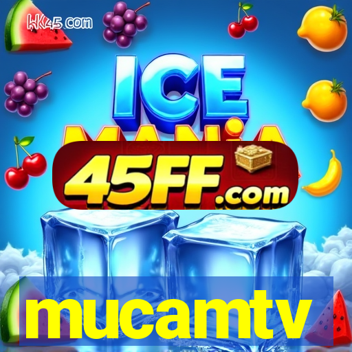 mucamtv