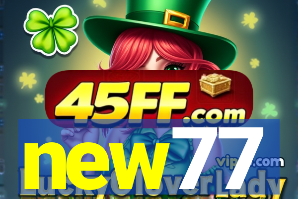 new77