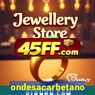 ondesacarbetano