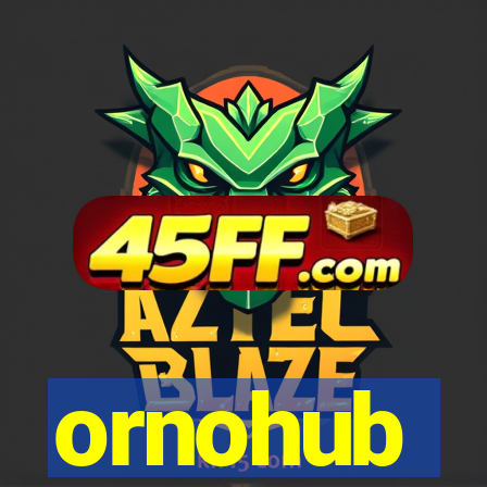ornohub