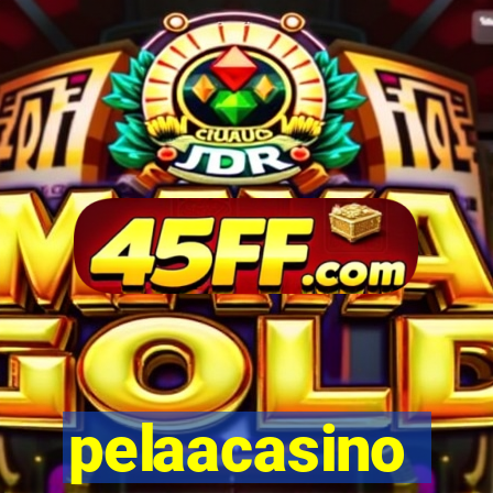 pelaacasino