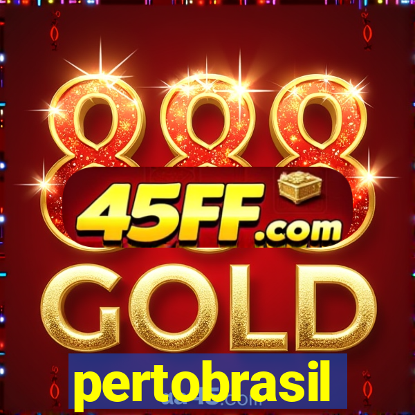 pertobrasil