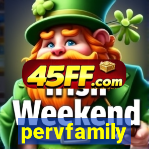 pervfamily