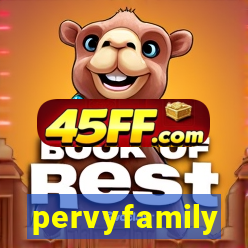 pervyfamily