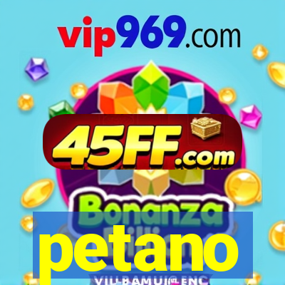 petano