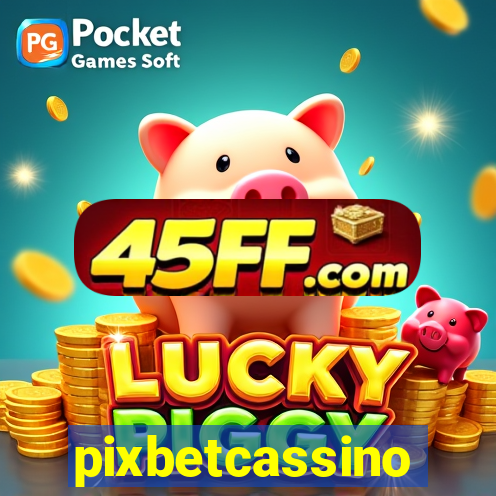 pixbetcassino