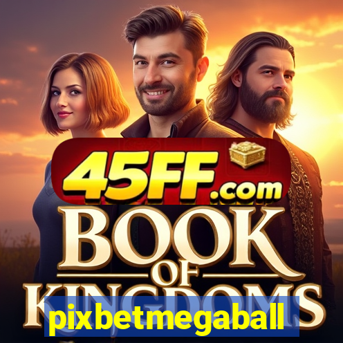 pixbetmegaball