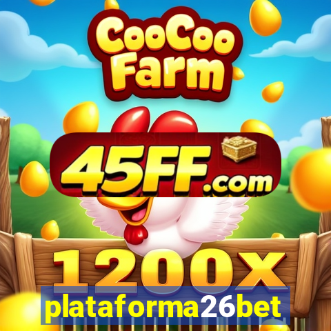 plataforma26bet