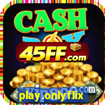 play.onlyflix