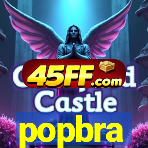 popbra