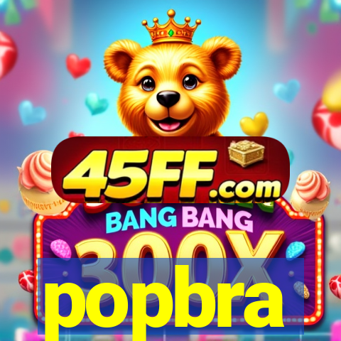 popbra