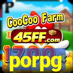 porpg