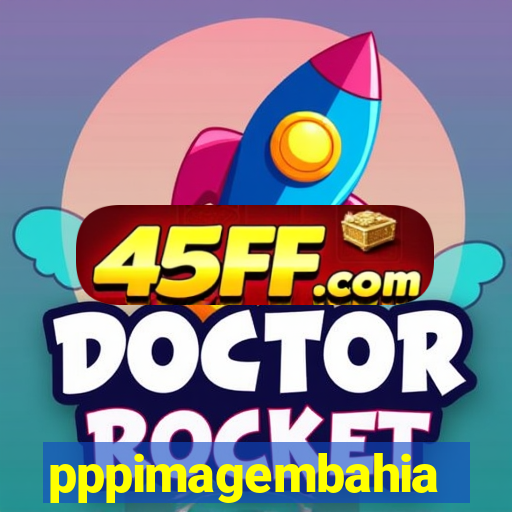 pppimagembahia