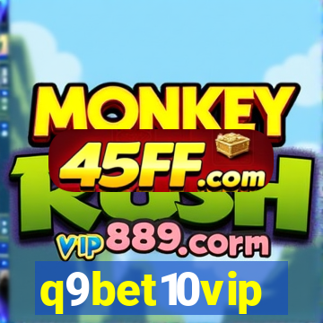 q9bet10vip