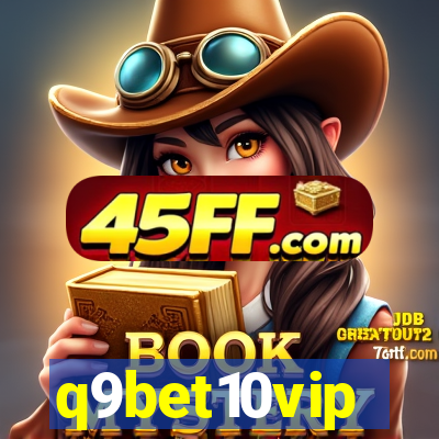 q9bet10vip