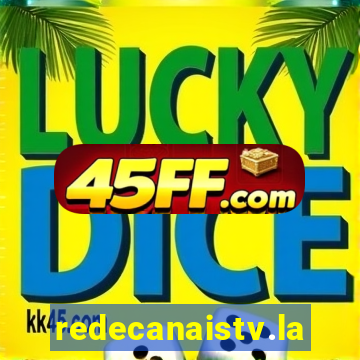 redecanaistv.la